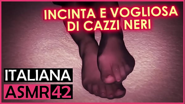 Incinta e voglia di cazzi neri - Dialoghi ASMR italiani