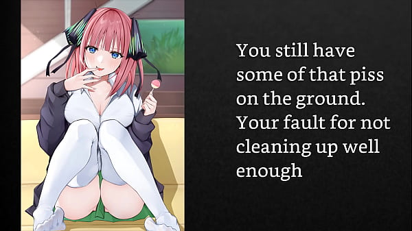 [FayGrey] [Nino Nakano moulds you into the perfect boyfriend] (Joi Cei Pissplay NoToys Degradation Humiliation)