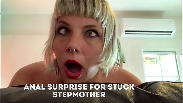 &ldquo_HEY, THAT&rsquo_S MY ASSHOLE!&rdquo_ Stuck Stepmother Anal Surprise!