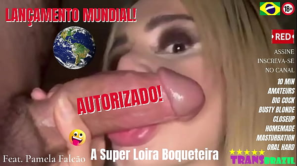 WORLDWIDE LAUNCH! AUTHORIZED! PAMELA FALC&Atilde_O - The Super Blonde Blowjob